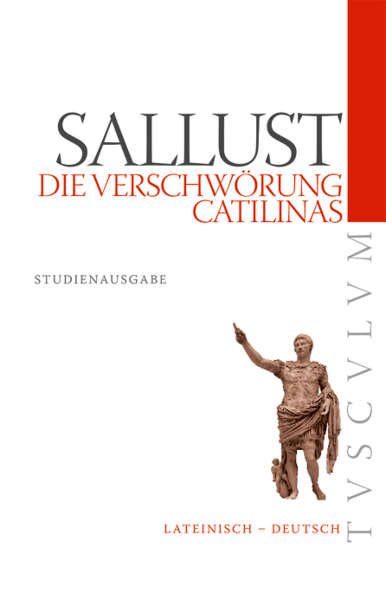 Die Verschwörung Catilinas / De coniuratione Catilinae